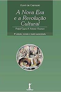 A Nova Era e revolução cultural: Fritjof Capra e Antonio Gramsci - 4ª ed.