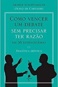 Como vencer um debate sem precisar ter razão em 38 estratagemas (dialética erística)