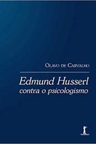 Edmund Husserl contra o psicologismo