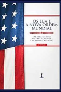 Os EUA e a Nova Ordem Mundial