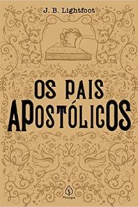 Os Pais Apostólicos