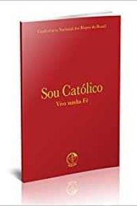 Sou católico, vivo minha fé