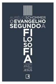 O Evangelho segundo a Filosofia