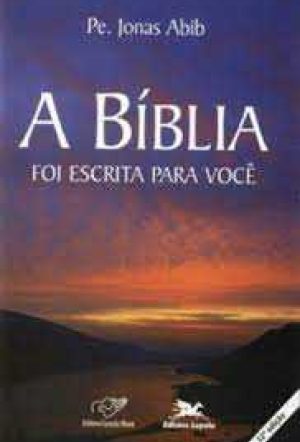 A Bíblia foi escrita para você. 35ª ed