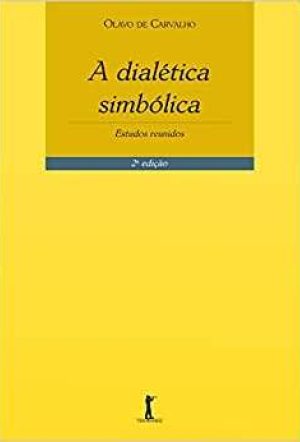 A dialética simbólica. Estudos reunidos