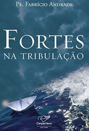 Fortes na Tribulação