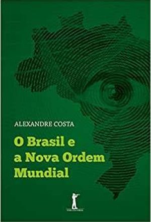 O Brasil e a Nova Ordem Mundial