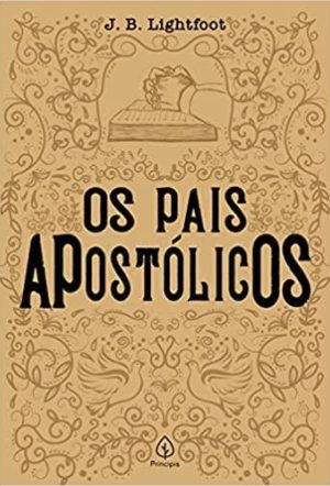 Os Pais Apostólicos