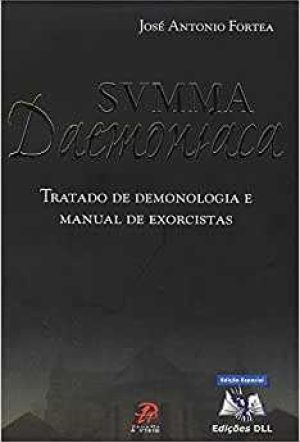 Svmma daemoniaca: tratado de demonologia e manual de exorcistas