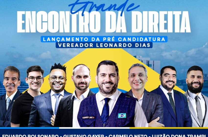 Leonardo Dias lança pré-candidatura em encontro com a presença de Eduardo Bolsonaro e personalidades da Direita nacional